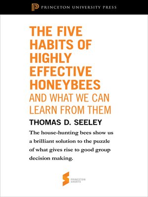 cover image of The Five Habits of Highly Effective Honeybees (and What We Can Learn from Them)